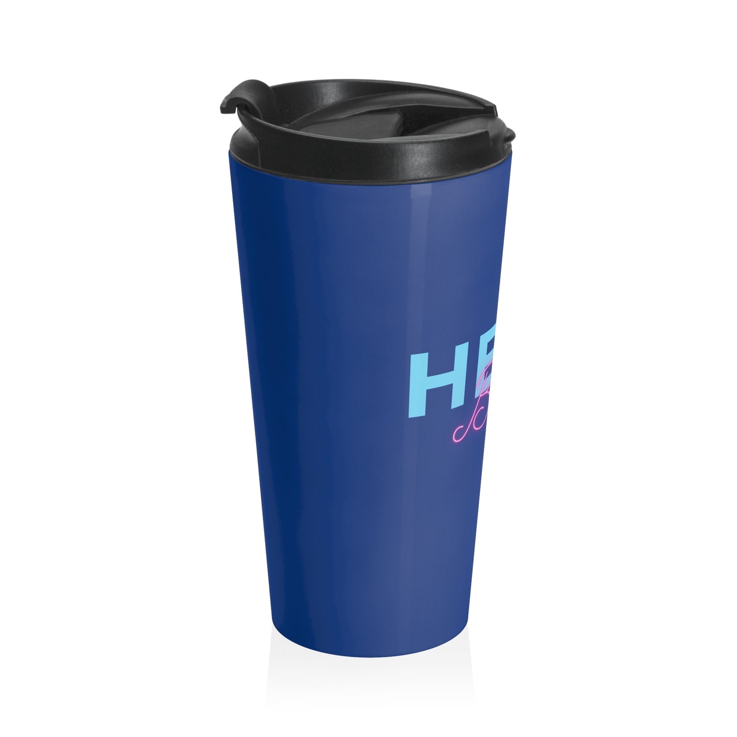 "Hello Bitch" Stainless Steel Travel Mug