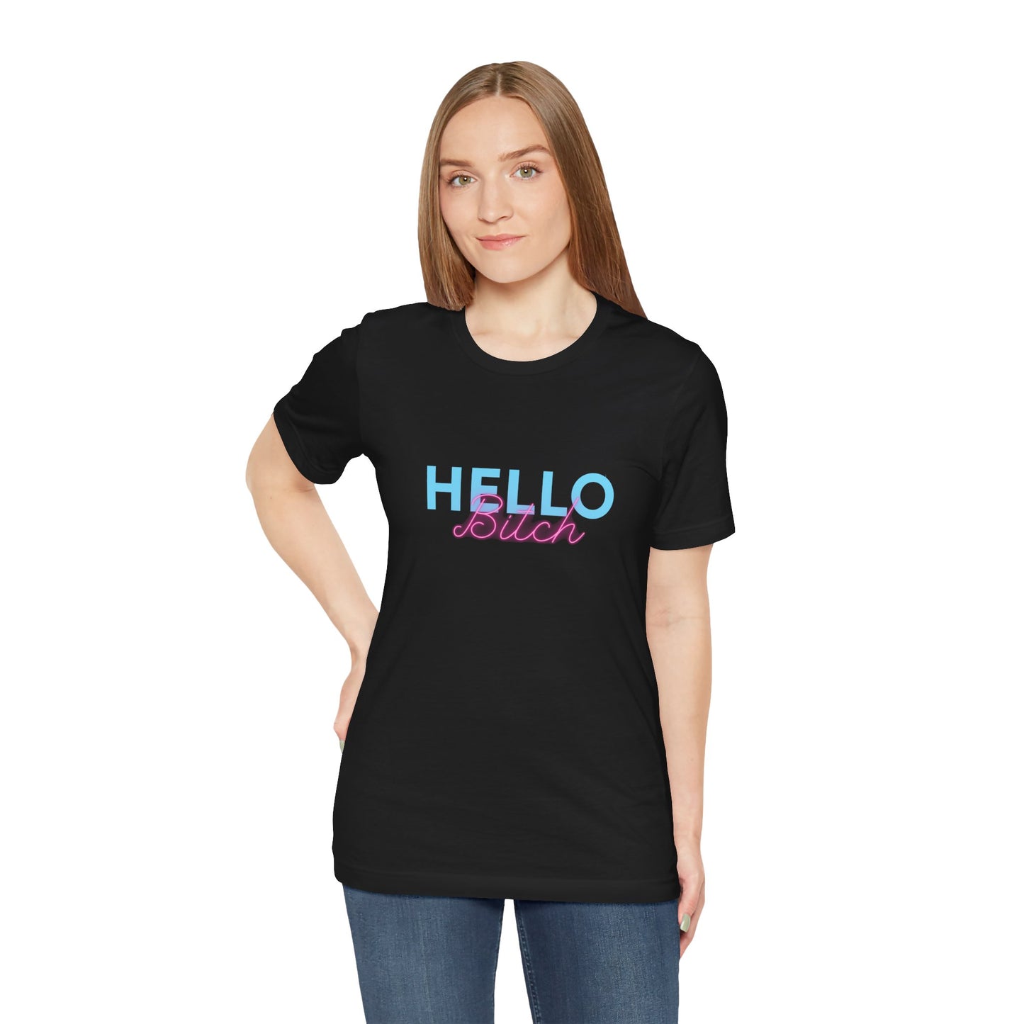 "Hello Bitch" Unisex Jersey Short Sleeve Tee