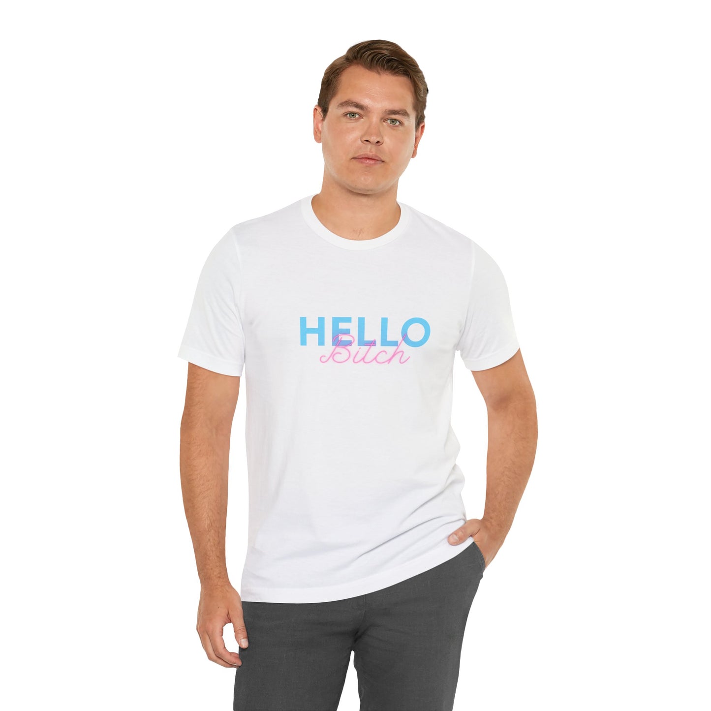 "Hello Bitch" Unisex Jersey Short Sleeve Tee