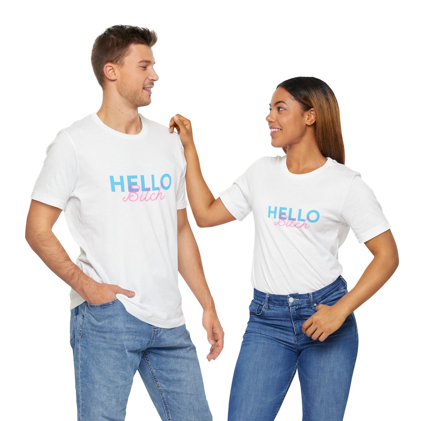 "Hello Bitch" Unisex Jersey Short Sleeve Tee