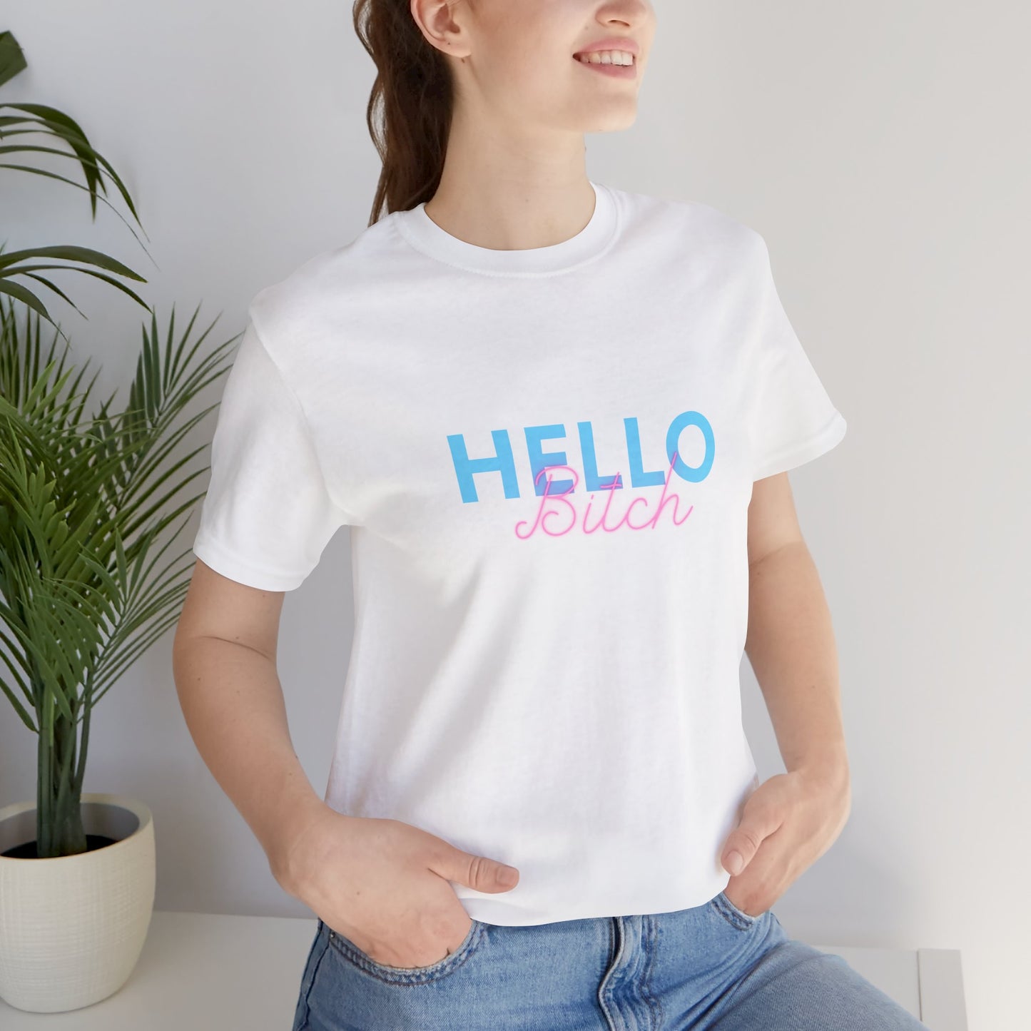 "Hello Bitch" Unisex Jersey Short Sleeve Tee